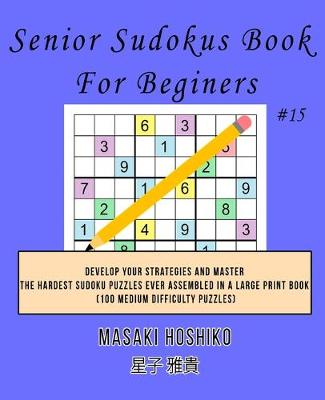 Book cover for Senior Sudokus Book For Beginers #15