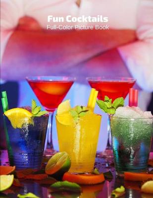 Book cover for Fun Cocktails Full-Color Picture Book