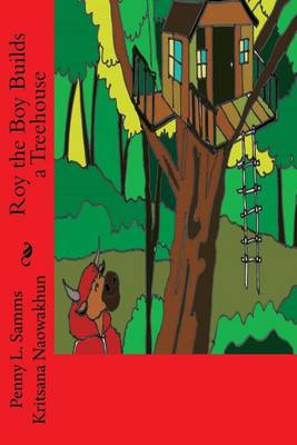 Book cover for Roy the Boy Builds a Treehouse
