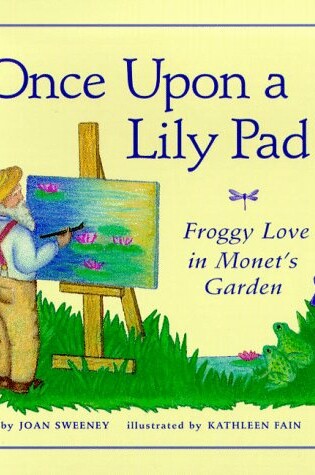 Cover of Once Upon a Lily Pad