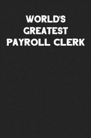 Cover of World's Greatest Payroll Clerk