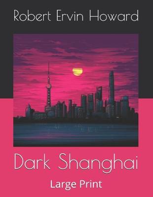 Book cover for Dark Shanghai