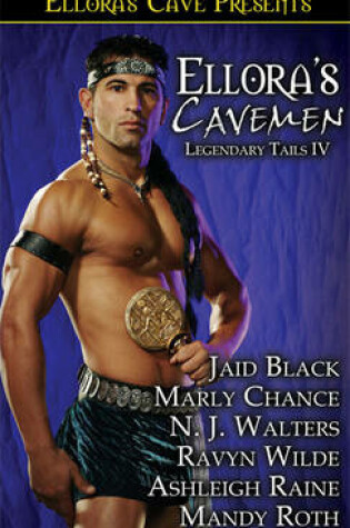 Cover of Ellora's Cavemen Legendary Tails IV
