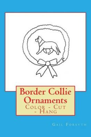 Cover of Border Collie Ornaments