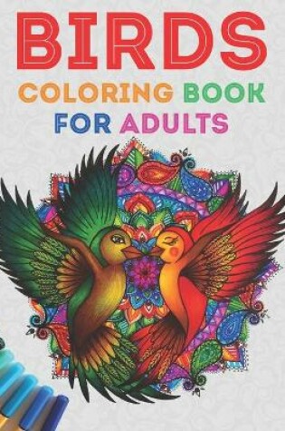 Cover of Birds Coloring Book for Adults