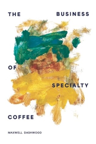 Cover of The Business of Specialty Coffee