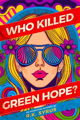 Book cover for Who Killed Green Hope!