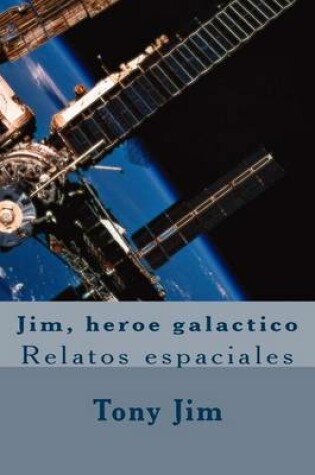 Cover of Jim, heroe galactico