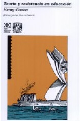 Cover of Teoria y Resistencia En Educacion
