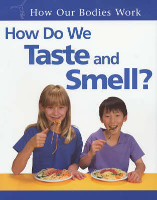 Cover of How Do We Taste and Smell?