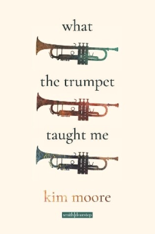 Cover of What the Trumpet Taught Me