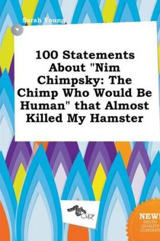 Cover of 100 Statements about Nim Chimpsky
