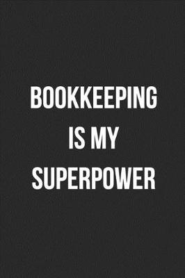 Book cover for Bookkeeping Is My Superpower