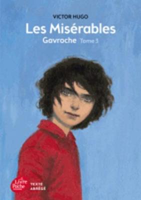 Book cover for Les Miserables Tome 3 Gavroche (Texte abrege)