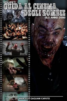 Cover of Guida al cinema degli zombie Vol. 3 - Gli anni 2000