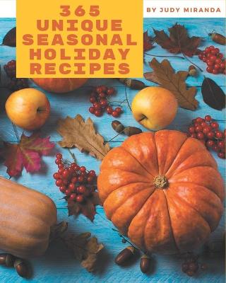 Book cover for 365 Unique Seasonal Holiday Recipes