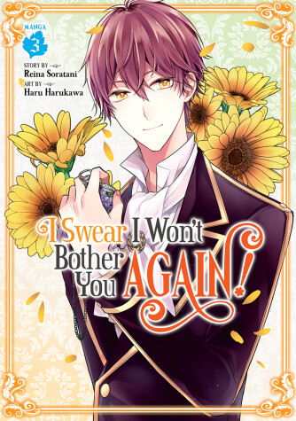 Cover of I Swear I Won't Bother You Again! (Manga) Vol. 3