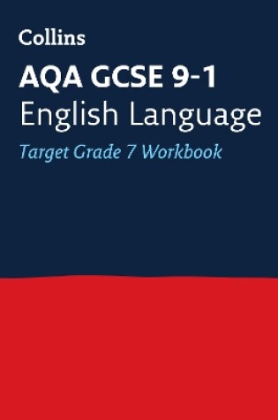 Cover of AQA GCSE 9-1 English Language Exam Practice Workbook (Grade 7)