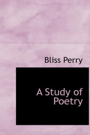 Cover of A Study of Poetry