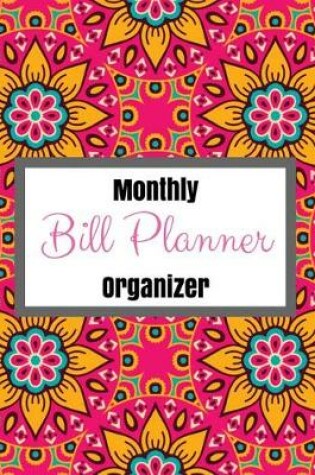 Cover of Monthly Bill Planner Organizer