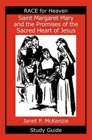 Cover of Saint Margaret Mary and the Promises of the Sacred Heart of Jesus Study Guide