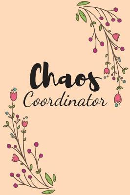 Book cover for Chaos coordinator - Notebook