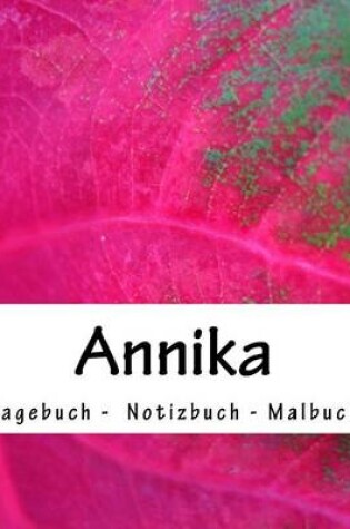 Cover of Annika - Tagebuch - Notizbuch - Malbuch