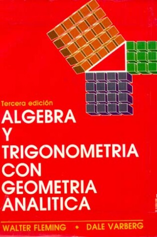Cover of Algebra y Trigonometria Con Geometria Analitica