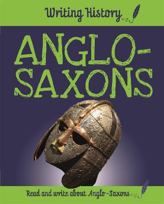 Book cover for Writing History: Anglo-Saxons