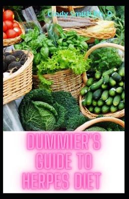 Book cover for Dummier's Guide To Herpes Diet