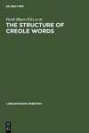 Book cover for The Structure of Creole Words