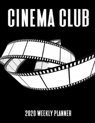 Book cover for Cinema Club 2020 Weekly Planner