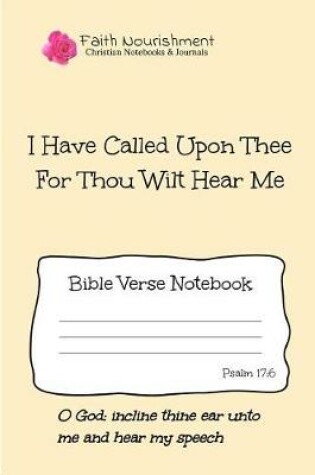 Cover of I Have Called Upon Thee for Thou Wilt Hear Me