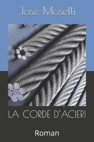 Cover of La Corde d'Acieri