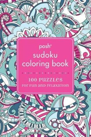 Cover of Posh Sudoku Adult Coloring Book