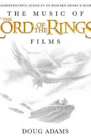 Cover of The Music of the Lord of the Rings Films