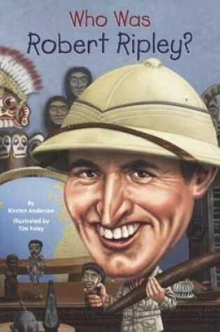 Cover of Who Was Robert Ripley?