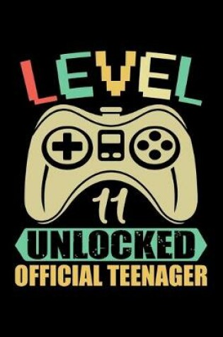 Cover of Level 11 Unlocked Official Teenager