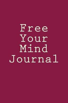 Book cover for Free Your Mind Journal