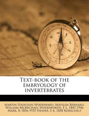 Book cover for Text-Book of the Embryology of Invertebrates