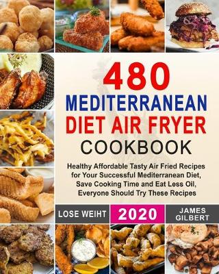 Book cover for 480 Mediterranean Diet Air Fryer Cookbook