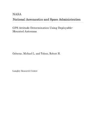 Book cover for GPS Attitude Determination Using Deployable-Mounted Antennas