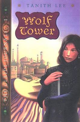 Cover of Wolf Tower, Claidi Journals, Book I