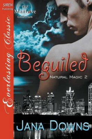 Cover of Beguiled [natural Magic 2] (Siren Publishing Everlasting Classic Manlove)