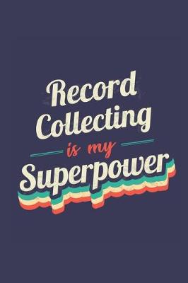 Book cover for Record Collecting Is My Superpower