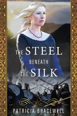 Book cover for The Steel Beneath the Silk