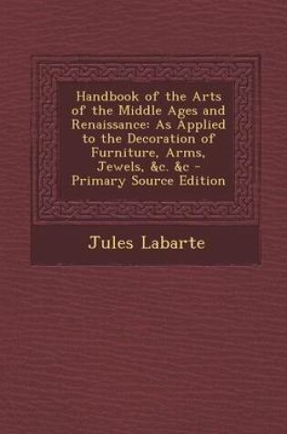 Cover of Handbook of the Arts of the Middle Ages and Renaissance