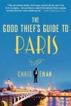 Book cover for The Good Thief's Guide to Paris