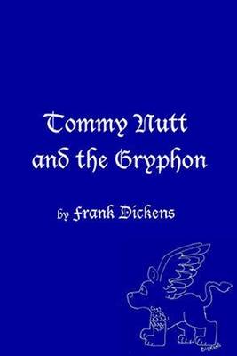 Book cover for Tommy Nutt and the Gryphon