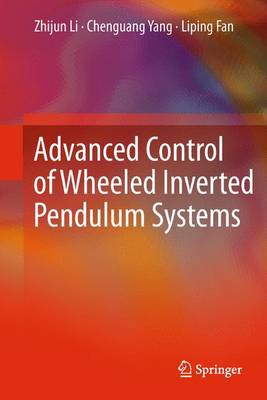 Book cover for Advanced Control of Wheeled Inverted Pendulum Systems